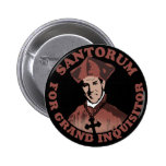 Rick Santorum for Grand Inquisitor Pinback Button
