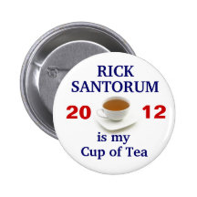 Rick Santorum is my cup of tea Pins