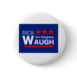 Rick Waugh for Congress buttons