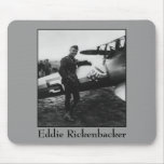 Rickenbacker Posing With His Plane Mousepads