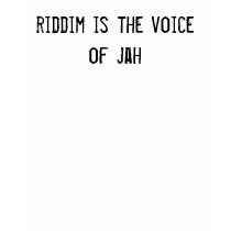 riddim is the voice of jah t-shirts by funnycustomtshirts riddim is the voice of jah t-shirts
