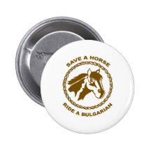 Ride A Bulgarian Pinback Button