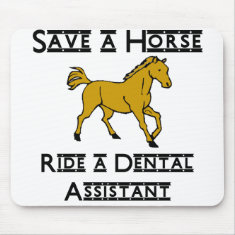 ride a dental assistant mousepad