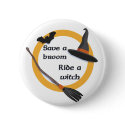 Ride a Witch button by holiday_tshirts Ride a Witch button