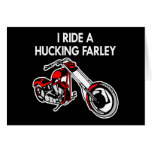 Ride Hucking Farley Black Greeting Card