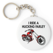Ride Hucking Farley Keychain