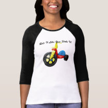 Ride It Like You Stole It! t-shirts