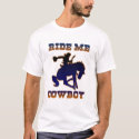 "RIDE ME COWBOY" Tee t-shirts
