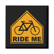 Ride Me Fridge Magnet