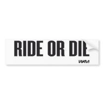 RIDE OR DIE BUMPER STICKER