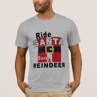 Ride Santa Save a Reindeer T-shirt