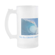 Ride the OBAMA wave baby! mugs