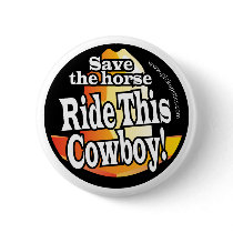 Ride this cowboy button