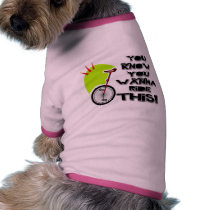 Ride This Unicycle Pet T Shirt