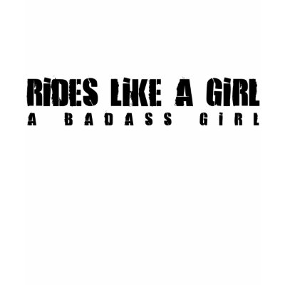 Rides Like A Girl Shirts by TheFamousLabel