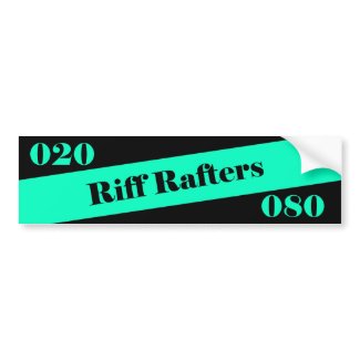 Riff Rafters Bumper Sticker bumpersticker