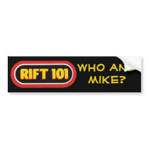 RIFT 101 - Who and Mike? bumper stickers by Robustoman RIFT 101 - Who and Mike? bumper stickers