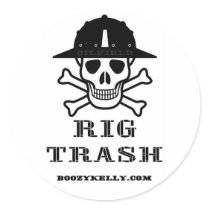 Rig Trash, Oil Field Sticker by boozykelly Rig Trash, Oil Field Sticker