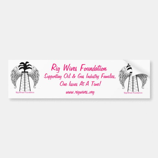 Rig Wives Foundation Bumper Stickers