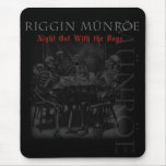 Riggin Munroe - Night Out With the Boys mousepads