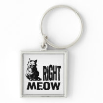 Right MEOW! Funny Evil Kitty Key Chain