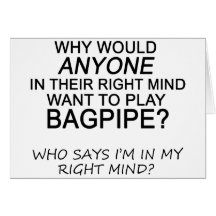 Right Mind Bagpipe Greeting Card