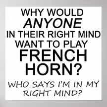 Right Mind French Horn Posters