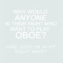 Right Mind Oboe Shirt
