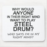 Right Mind Steel Drum Mousepad