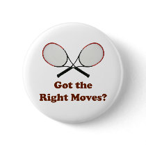 Right Moves Tennis Pin