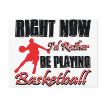 Right now I'd rather be playing basketball Postcards
