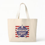 Right Right We Are Bag