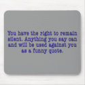 Right To Remain Quoted mousepads by Howellor Right To Remain Quoted mousepads