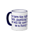 Right To Remain Quoted mugs by Howellor Right To Remain Quoted mugs