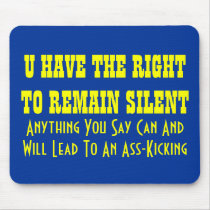 Right to Remain Silent mousepads by KnightOwl Right to Remain Silent mousepads