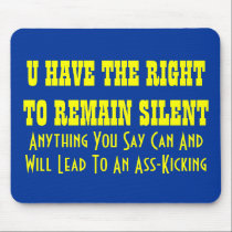 Right to Remain Silent mousepads