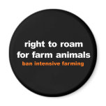 Right to roam for farm animals magnets
