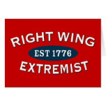Right-Wing Extremist Est 1776 Greeting Cards