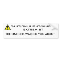 , : RIGHT-WINGED EXTREMIST, THE O... bumper stickers