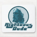 Righteous Dude Jesus Christ our Savior Mouse Pad