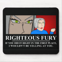 Righteous Fury Demotivator Mouse Pad