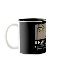 Righteous Fury Demotivator Coffee Mug