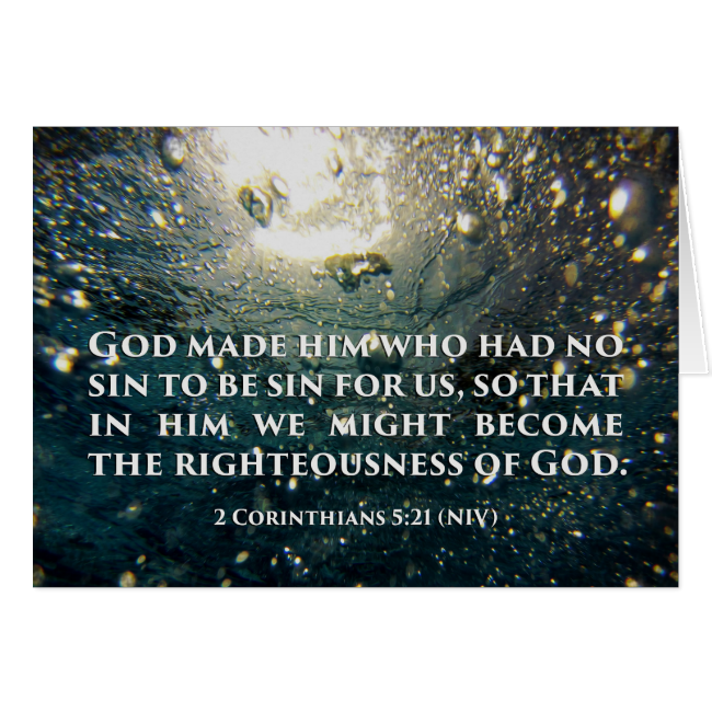 Righteous of God 2 Corinthians 5:21 Scripture Art Greeting Card