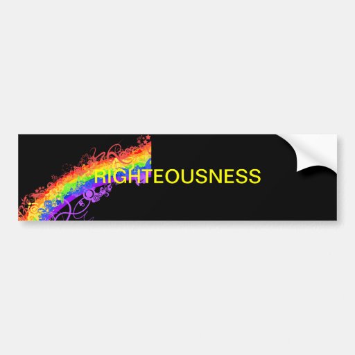 Righteousness Bumper Stickers
