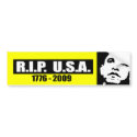 RIP USA - 1776 TO 2009 bumper stickers by antiobama RIP USA - 1776 TO 2009 bumper stickers