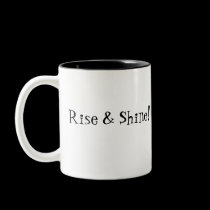Rise & Shine - Mug mugs