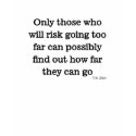 Risk going too far - T.S. Eliot t-shirts
