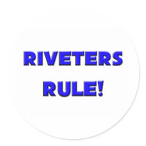 Riveters Rule! stickers by professions Riveters Rule! stickers