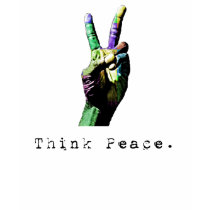 Riyah-Li Designs Think Peace t-shirts by riyahlidesigns Riyah-Li Designs Think Peace t-shirts