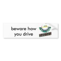 road, beware how you drive bumper stickers